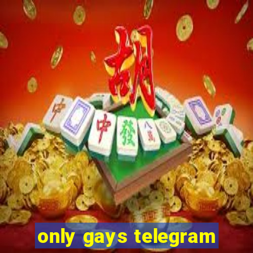 only gays telegram